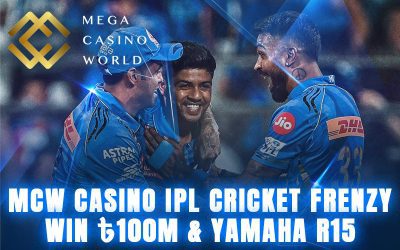 MCW Casino IPL Cricket Frenzy – Win ৳100M & Yamaha R15